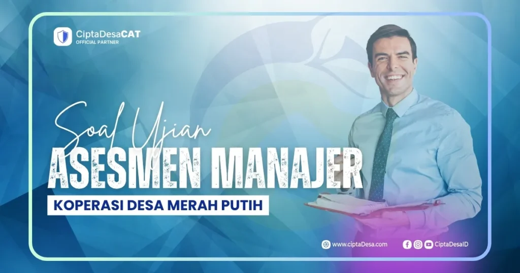 Soal Ujian Asesmen Manajer KDMP [Koperasi Desa Merah Putih]